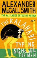 Cover image of book The Kalahari Typing School for Men (The No.1 Ladies' Detective Agency, Book 4) by Alexander McCall Smith 