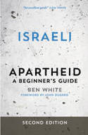 Cover image of book Israeli Apartheid: A Beginner's Guide by Ben White 