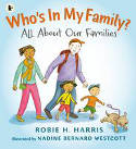 Cover image of book Who's in My Family? All About Our Families by Robie H. Harris, ilustrated by Nadine Bernard Westcott 