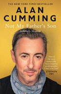 Cover image of book Not My Father's Son: A Family Memoir by Alan Cumming 