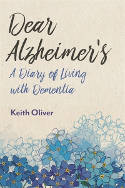 Cover image of book Dear Alzheimer's: A Diary of Living with Dementia by Keith Oliver 