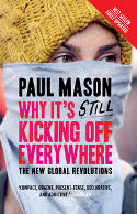 Cover image of book Why it's Still Kicking Off Everywhere: The New Global Revolutions by Paul Mason 