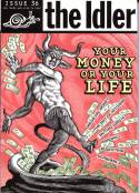 Idler 36 (Winter 2005): Your Money or Your Life by Tom Hodgkinson (editor)