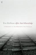 Cover image of book After Such Knowledge: A Meditation on the Aftermath of the Holocaust by Eva Hoffman