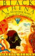 Cover image of book Black Athena: Afroasiatic Roots of Classical Civilization Vol. 1:The Fabrication of Ancient  Greece by Martin Bernal