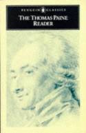 Cover image of book The Thomas Paine Reader. by Thomas Paine (Michael Foot, Issac Kramnick, eds)
