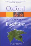 Oxford Dictionary of Buddhism by Damien Keown