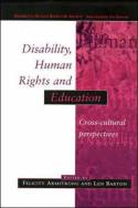 Cover image of book Disability, Human Rights and Education: Cross-Cultural Perspectives by Felicity Armstrong & Len Barton (editors)