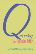 Cover image of book Queering the Popular Pitch by Editor(s) - Sheila Whiteley, Jennifer Rycenga