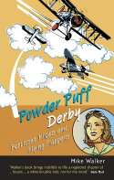 Cover image of book Powder Puff Derby: Petticoat Pilots and Flying Flappers by Mike Walker