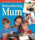 Remembering Mum by Ginny Perkins & Leon Morris