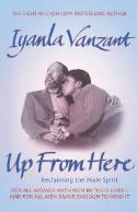 Up From Here: Reclaiming the Male Spirit by Iyanla Vanzant