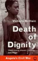 Cover image of book Death of Dignity: Angola's Civil War by Victoria Brittain 