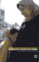Operation Defensive Shield: Witnesses to Israeli War Crimes by Muna Hamzeh & Todd May (editors)