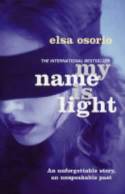 Cover image of book My Name is Light by Elsa Osorio