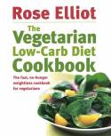 Cover image of book The Vegetarian Low-Carb Diet Cookbook by Rose Elliot