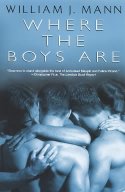 Where the Boys Are by William J. Mann