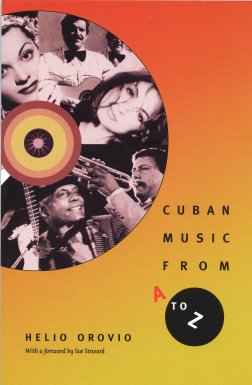 Cuban Music from A to Z by Helio Orovio