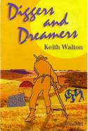 Diggers and Dreamers by Keith Walton