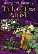 Talk of the Parish by Margaret Donnelly