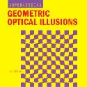 Geometric Optical Illusions by Al Seckel