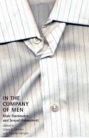 Cover image of book In the Company of Men: Male Dominance and Sexual Harassment by James E Gruber & Phoebe Morgan (eds) 