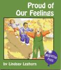 Proud of Our Feelings by Lindsay Leghorn
