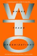 Cover image of book Whose Trade Organisation by Lori Wallach & Patrick Woodall/Public Citizen 
