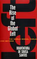 Cover image of book The Rise of the Global Left; The World Social Forum and Beyond by Boaventura de Sousa Santos 