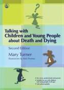 Cover image of book Talking with Children and Young People about Death and Dying by Mary Turner 