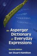 Cover image of book An Asperger Dictionary of Everyday Expressions by Ian Stuart-Hamilton