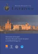 Liverpool: Maritime Mercantile City by Liverpool World Heritage Steering Group