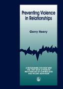 Cover image of book Preventing Violence in Relationships: A Programme for Men ... With Violent & Controlling Behaviour by Gerry Heery 