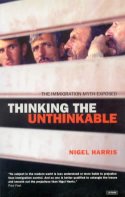 Thinking the Unthinkable: The Immigration Myth Exposed by Nigel Harris