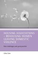 Cover image of book Housing Associations: Rehousing Women Leaving Domestic Violence by Cathy Davis
