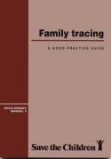 Family Tracing; A Good Practice Guide by Lucy Bonnerjea