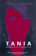 Cover image of book Tania: Undercover With Che Guevara in Bolivia by Ulises Estrada