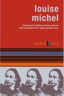 Cover image of book Rebel Lives: Louise Michel by Nic Maclellan (editor)