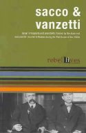 Cover image of book Rebel Lives: Sacco & Vanzetti by John Davies (editor)