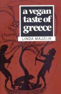 Cover image of book A Vegan Taste of Greece by Linda Majzlik