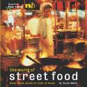 The World of Street Food: Easy Quick Meals to Cook at Home by Troth Wells
