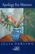 Cover image of book Apology for Absence by Julia Darling