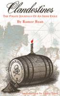 Clandestines; The Pirate Journals of an Irish Exile by Ramor Ryan