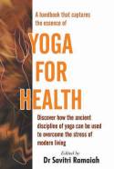 Yoga For Health by Dr Savitri Ramaiah (Editor)