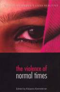 Cover image of book The Violence of Normal Times: Essays on Women