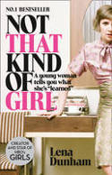 Cover image of book Not That Kind of Girl: A Young Woman Tells You What She