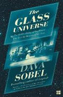 Cover image of book The Glass Universe: The Hidden History of the Women Who Took the Measure of the Stars by Dava Sobel 