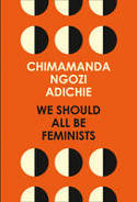 Cover image of book We Should All be Feminists by Chimamanda Ngozi Adichie