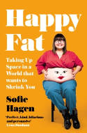Cover image of book Happy Fat: Taking Up Space in a World That Wants to Shrink You by Sofie Hagen