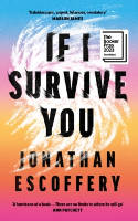 Cover image of book If I Survive You by Jonathan Escoffery